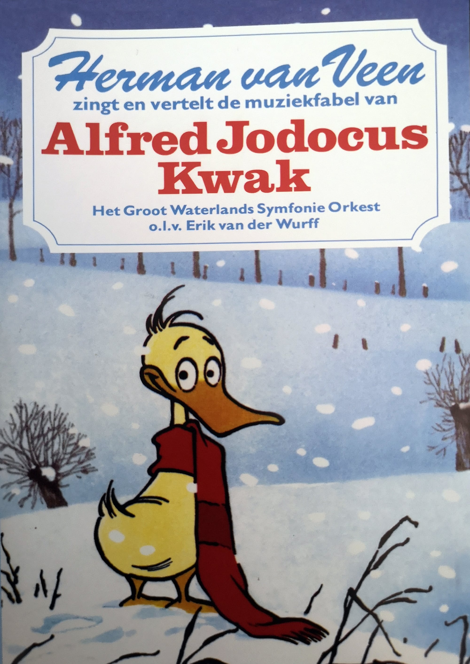 Herman van Veen zingt en vertelt de muziekfabel van Alfred Jodocus Kwak