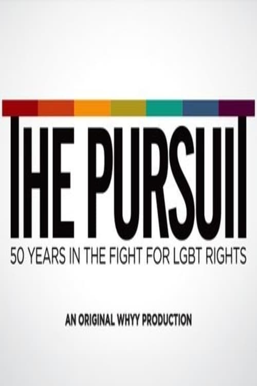 The Pursuit: 50 Years in the Fight for LGBT Rights