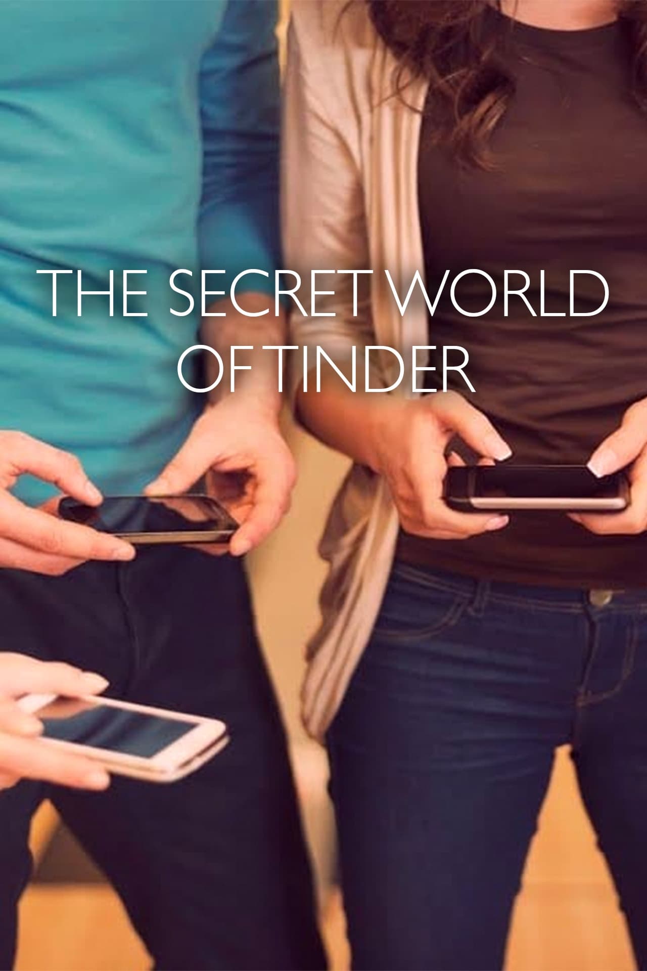 The Secret World of Tinder