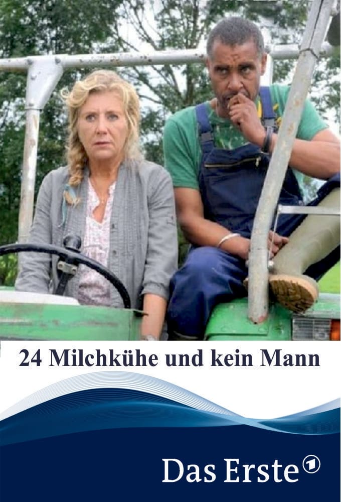 24 Milchkühe und kein Mann (2013)