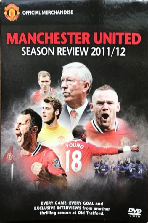 Manchester United Season Review 2011-2012