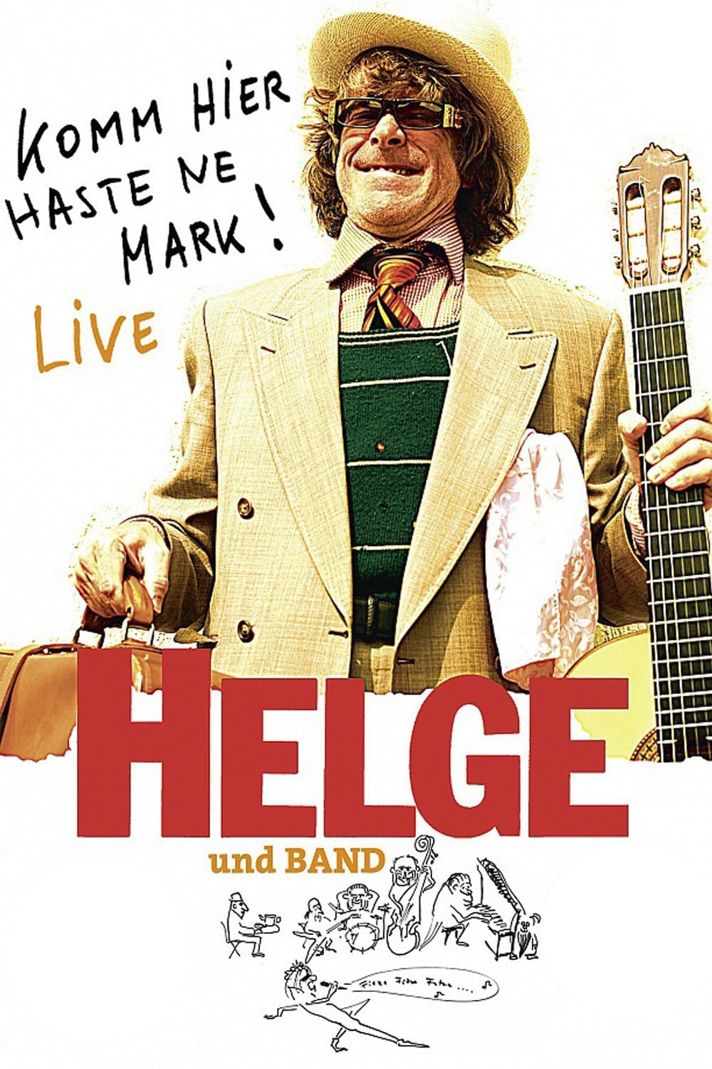 Helge - Komm hier haste ne Mark! Helge und Band live in Berlin (2011)