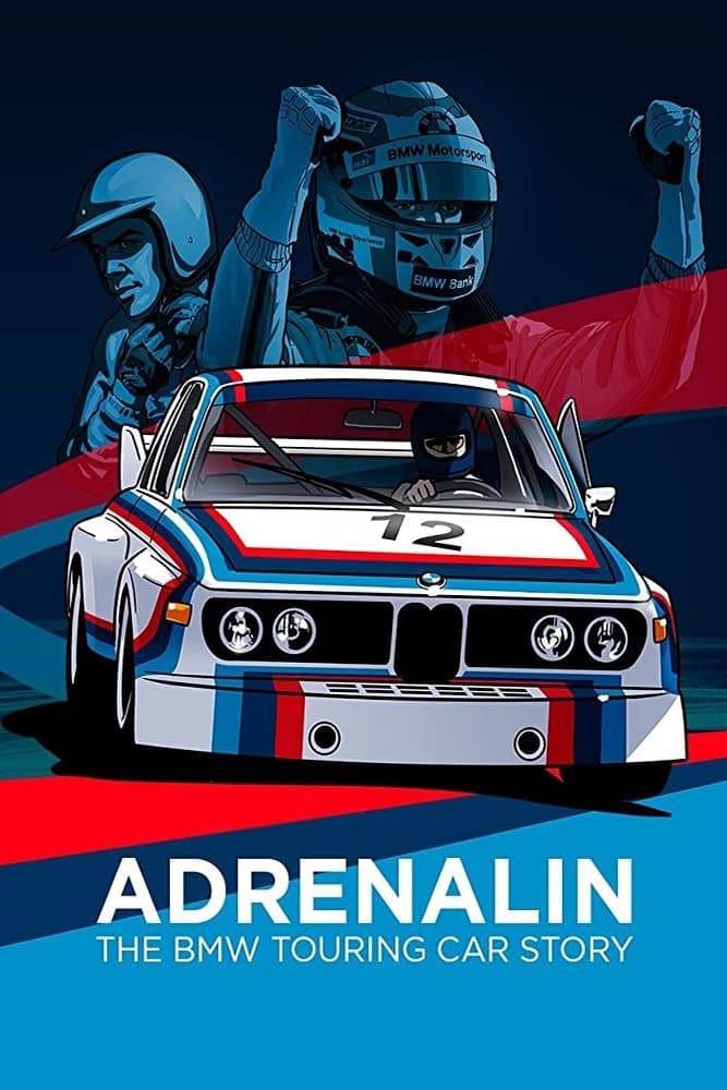 Adrenalin: The BMW Touring Car Story