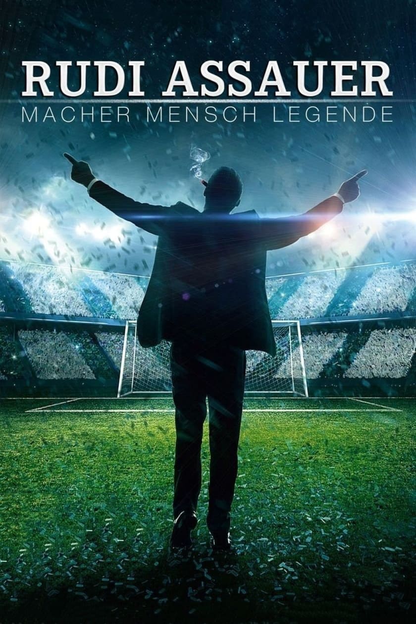 Rudi Assauer - Macher. Mensch. Legende. (2018)