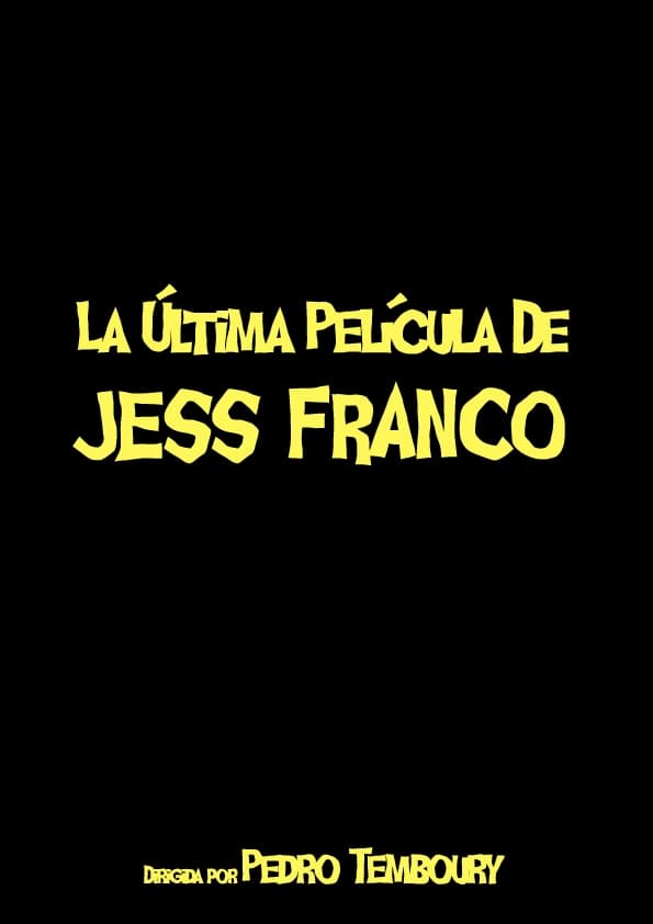 Le dernier film de Jess Franco (2013)
