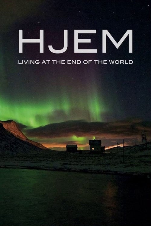 Hjem - Living at the End of the World