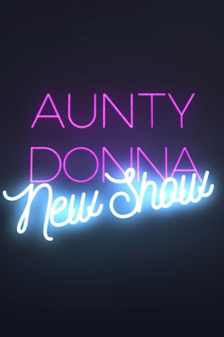 Aunty Donna: New Show