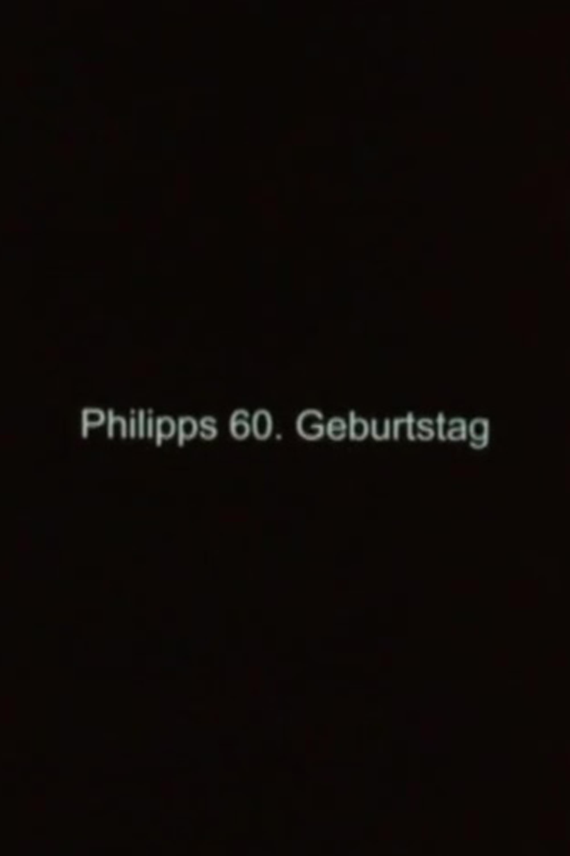 Philipp's 60th Birthday