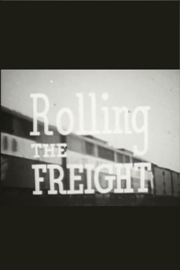 Rolling the Freight