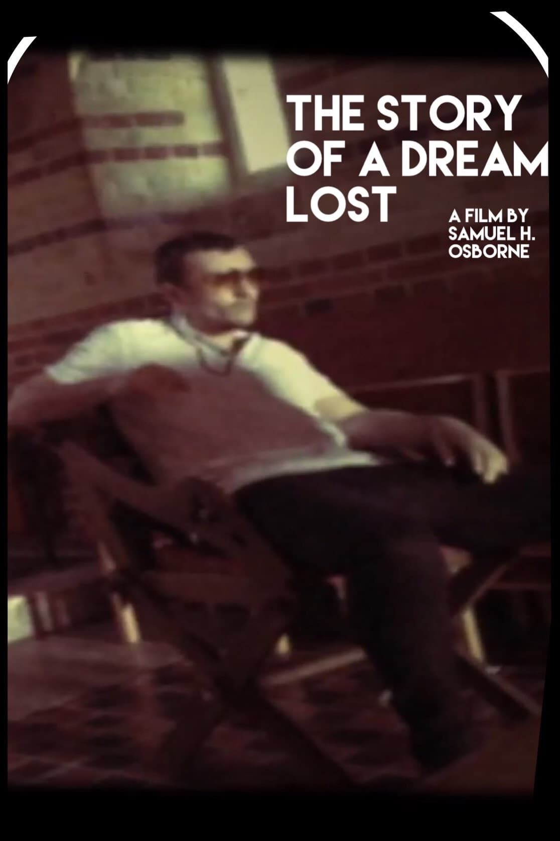 The Story of A Dream Lost