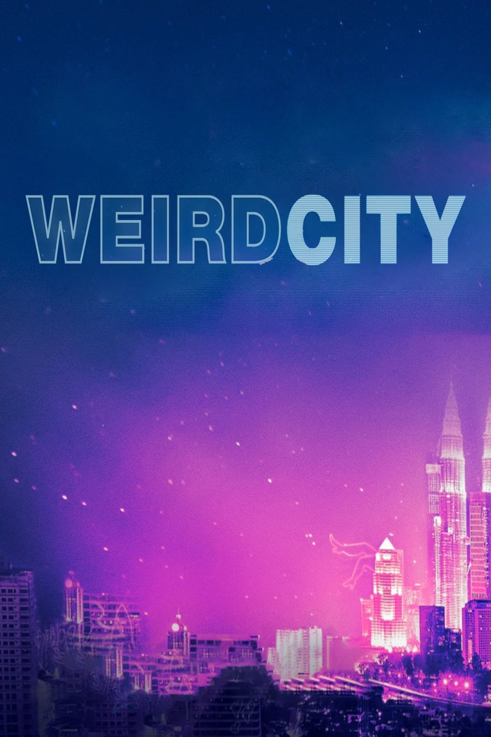 Weird City (2019)