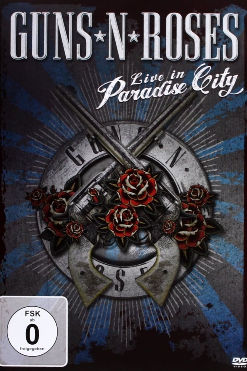 Guns N' Roses: Live in Paradise City