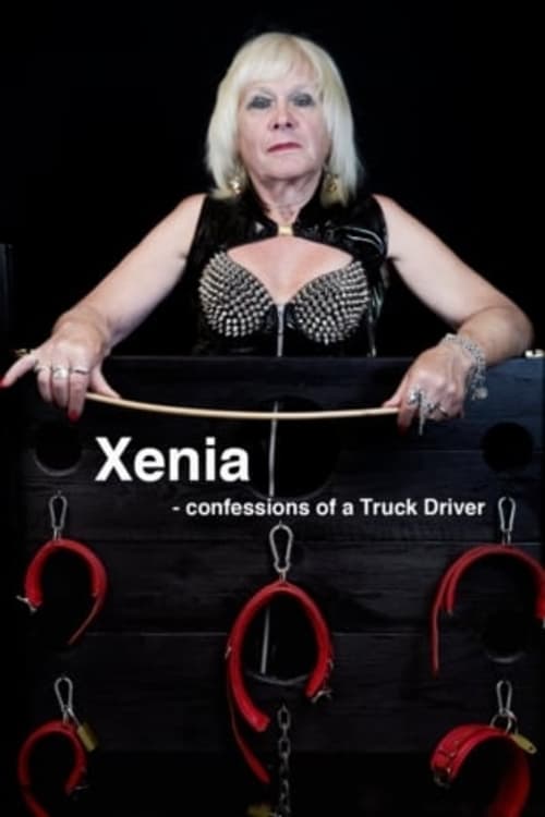 Xenia - Confessions of a Truck Driver