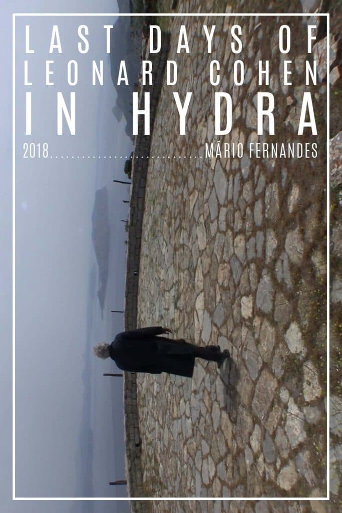 The Last Day of Leonard Cohen in Hydra