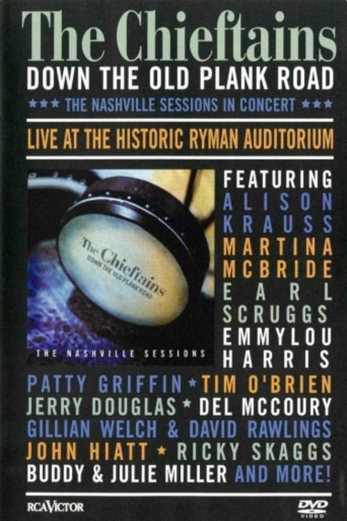 The Chieftains: Down The Old Plank Road -The Nashville Sessions in Concert