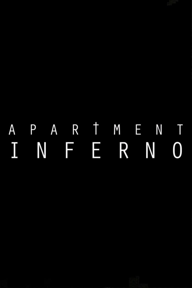Apartment Inferno