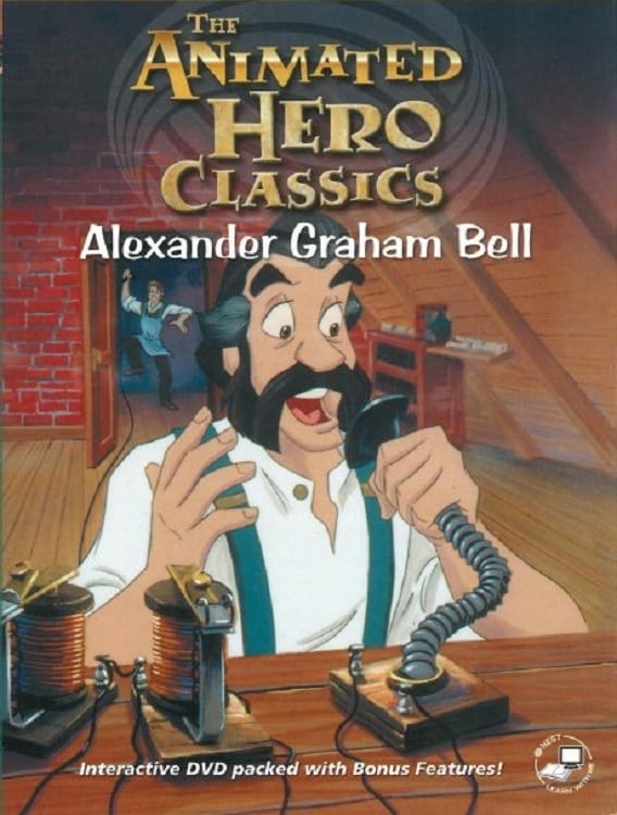 Animated Hero Classics: Alexander Graham Bell
