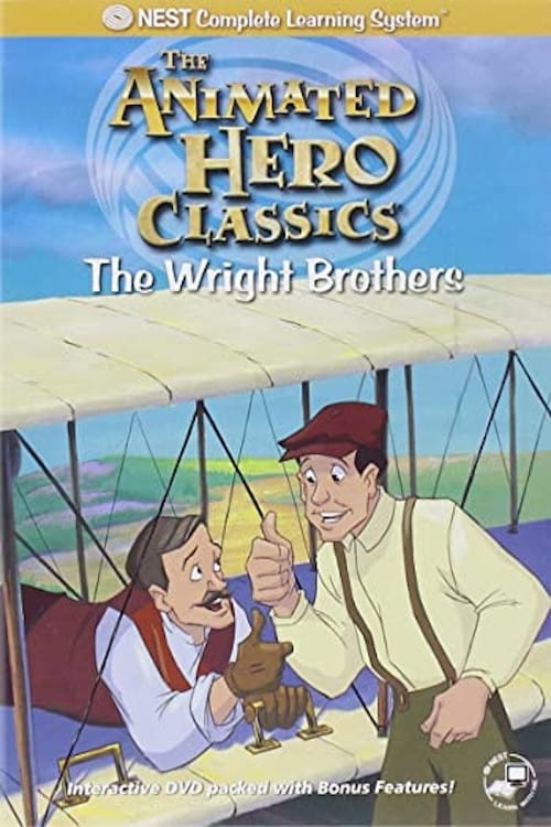 Animated Hero Classics: The Wright Brothers