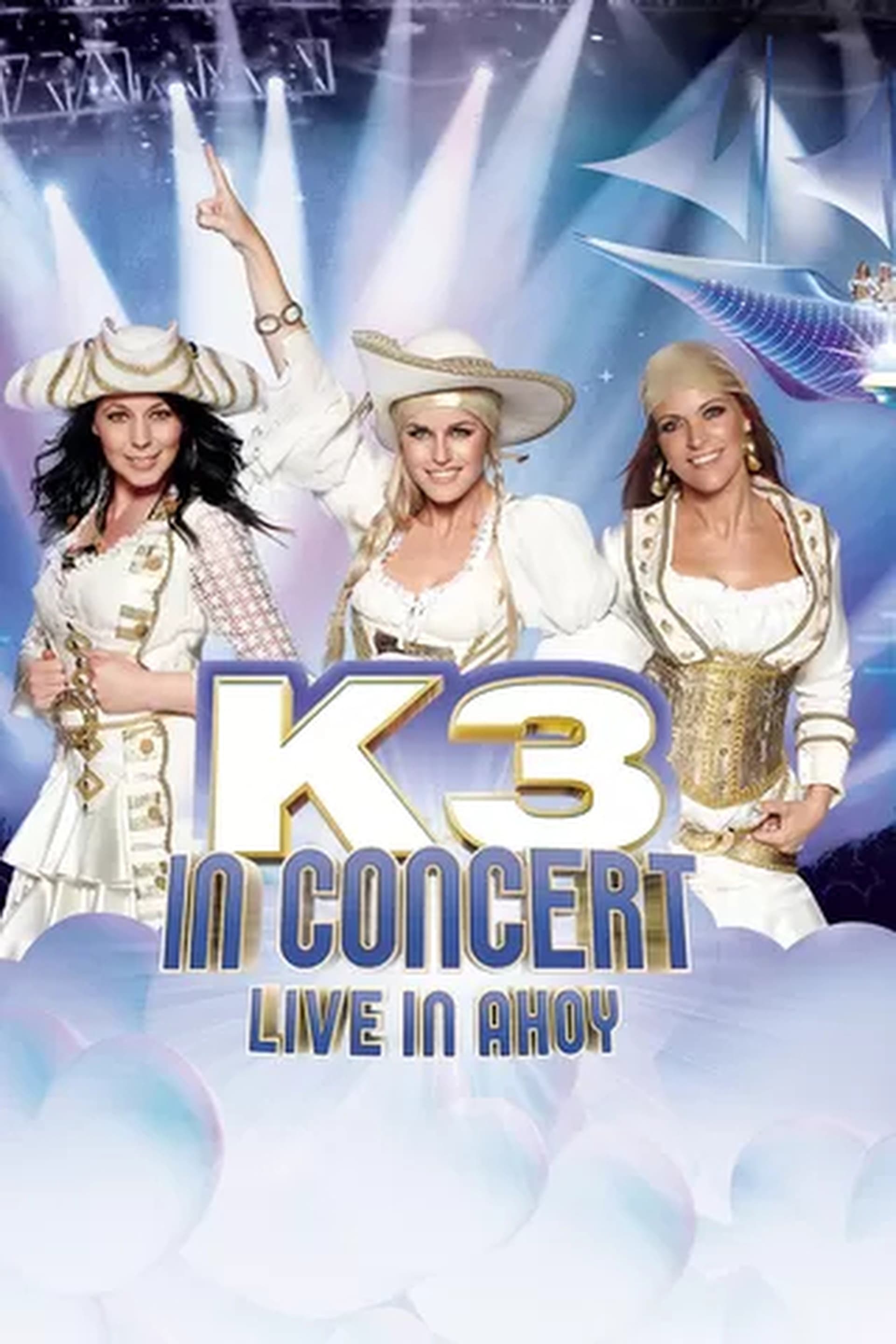 K3 In Concert: Live In Ahoy