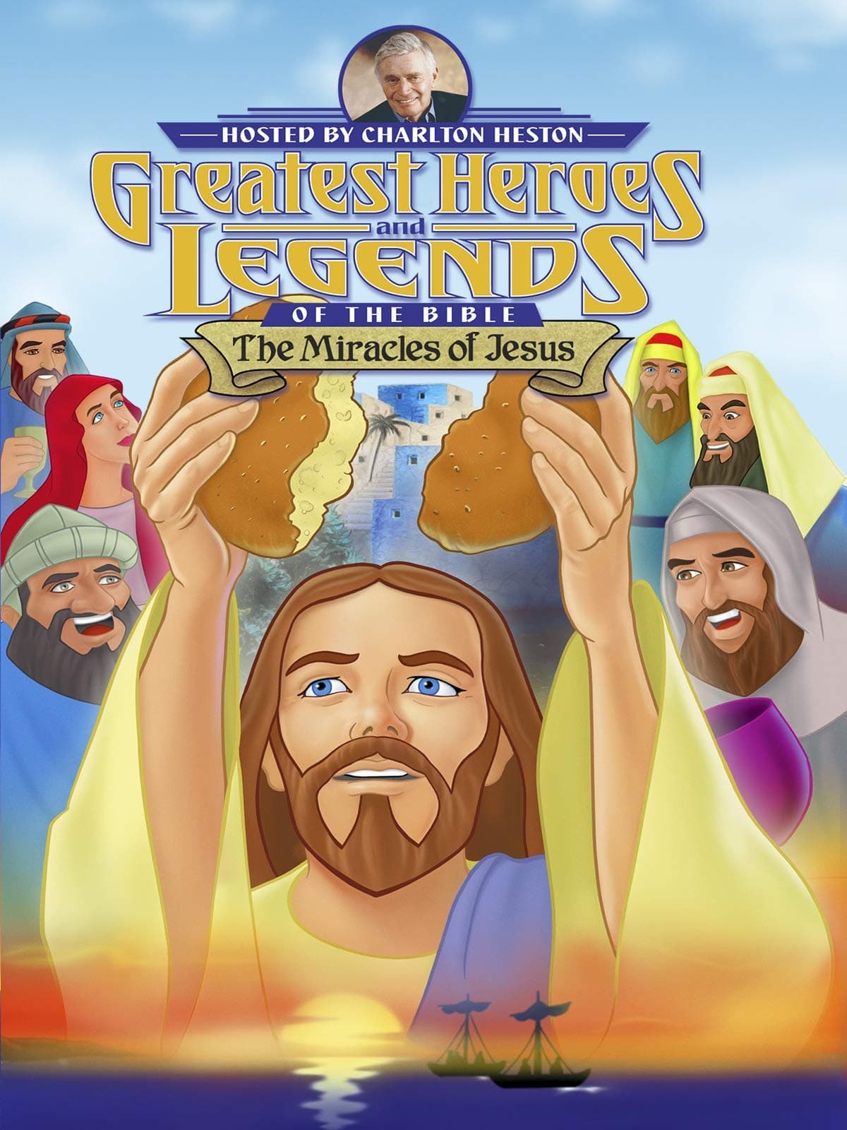 Greatest Heroes and Legends of The Bible: The Miracles of Jesus