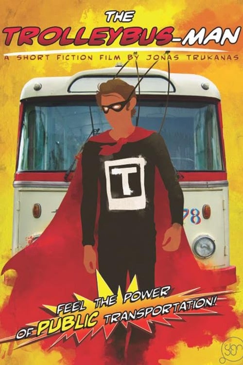 The Trolleybus-Man