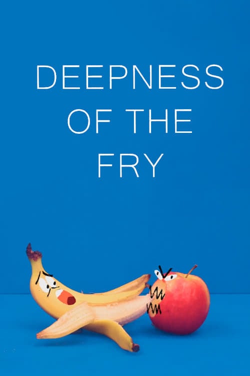 Deepness of the Fry