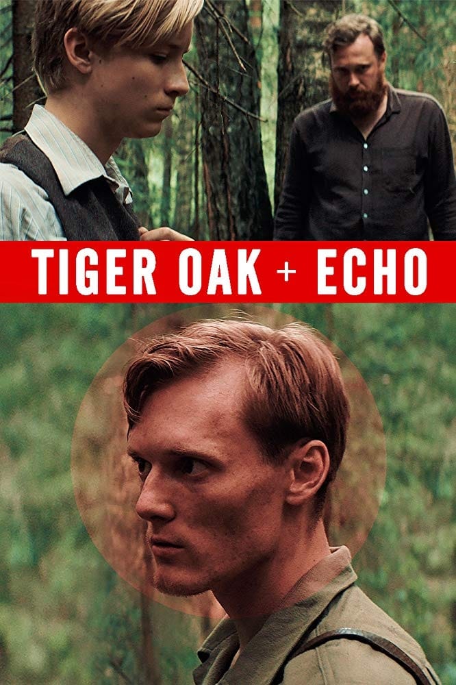 Tiger Oak + Echo (2018)