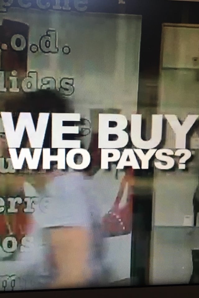 We Buy, Who Pays?