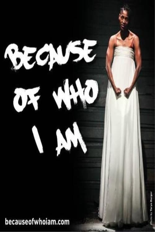 Because of Who I Am