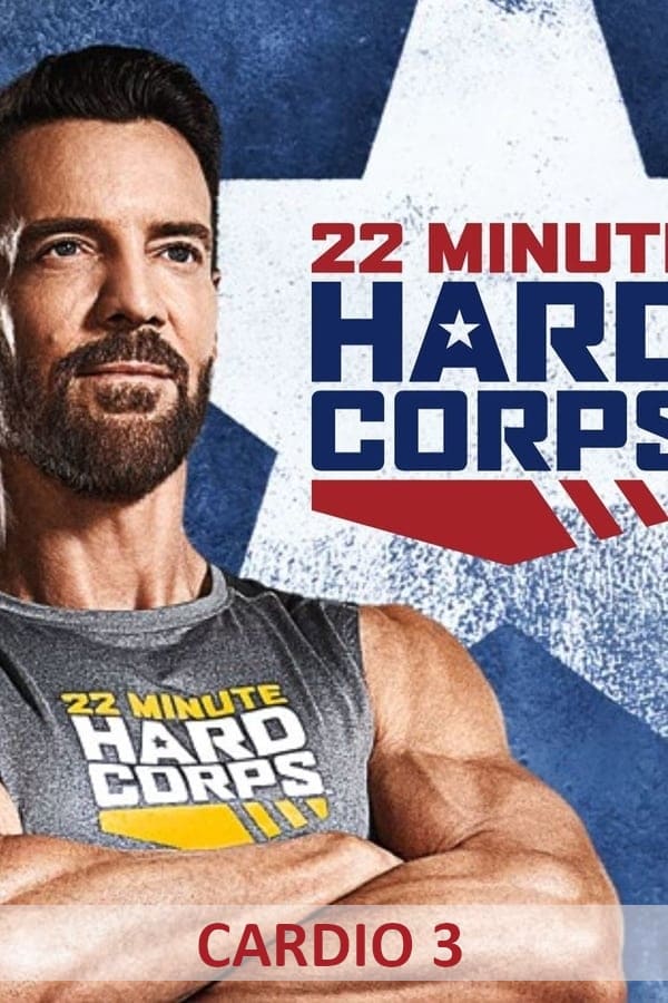 22 Minute Hard Corps: Cardio 3