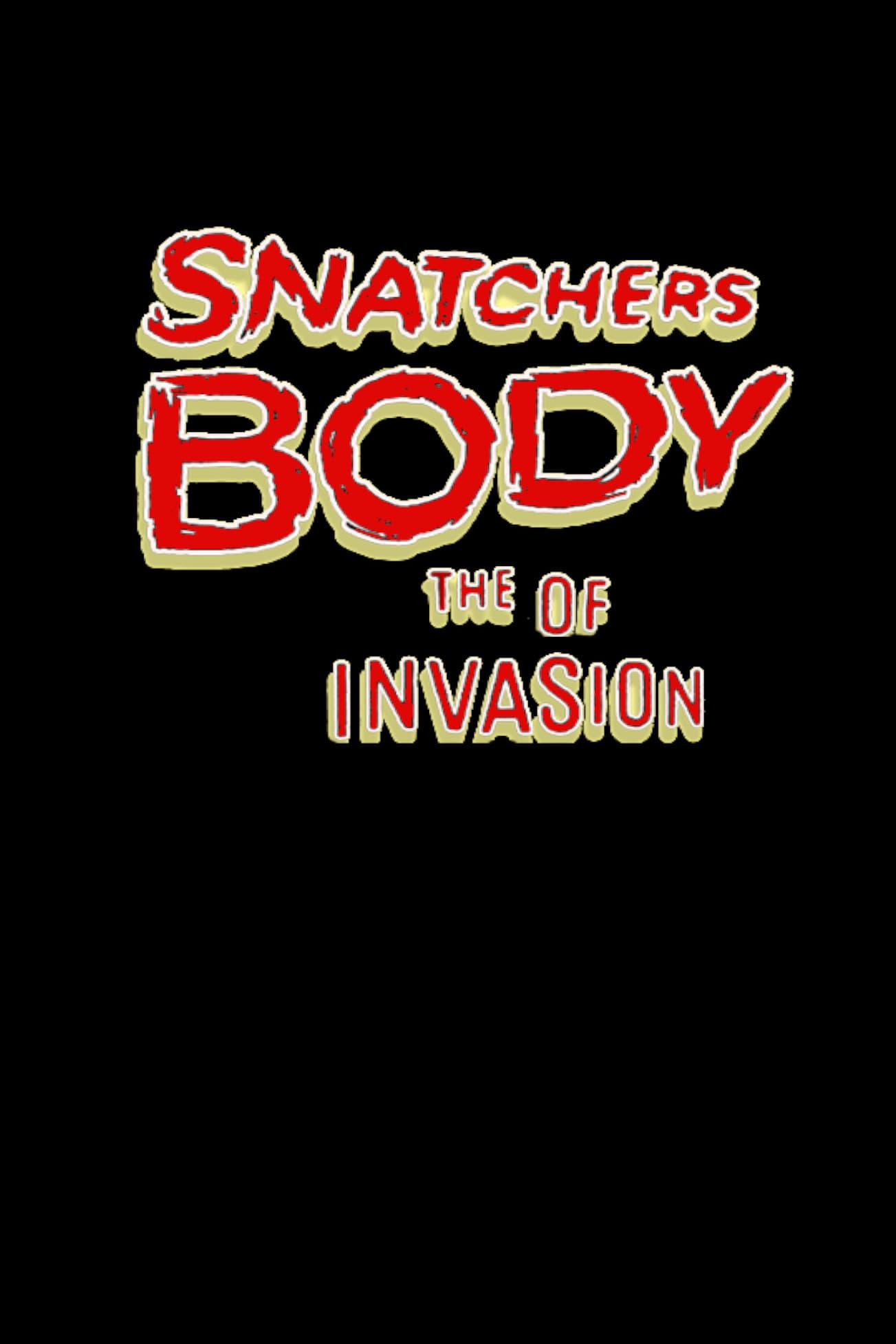 Snatchers Body of the Invasion