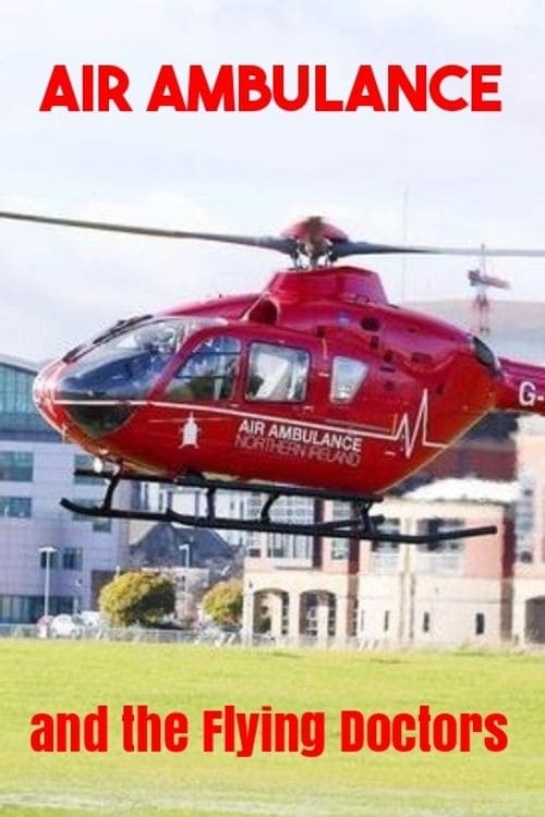 Air Ambulance and the Flying Doctors