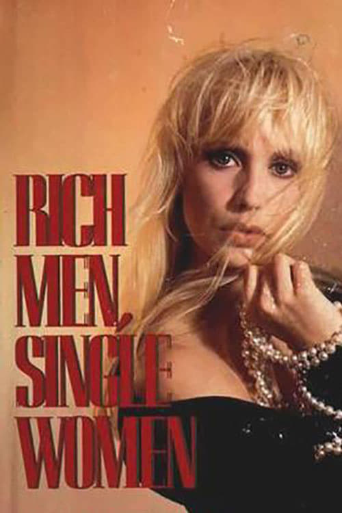 Rich Men, Single Women (1990)