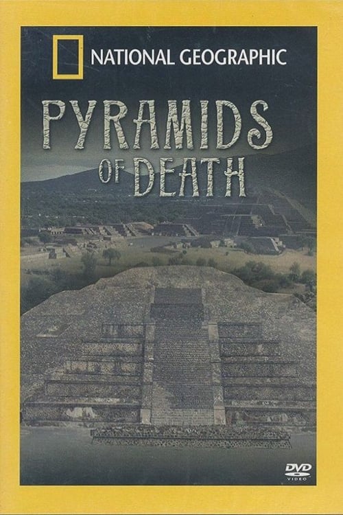 National Geographic: Pyramids of Death (2005)