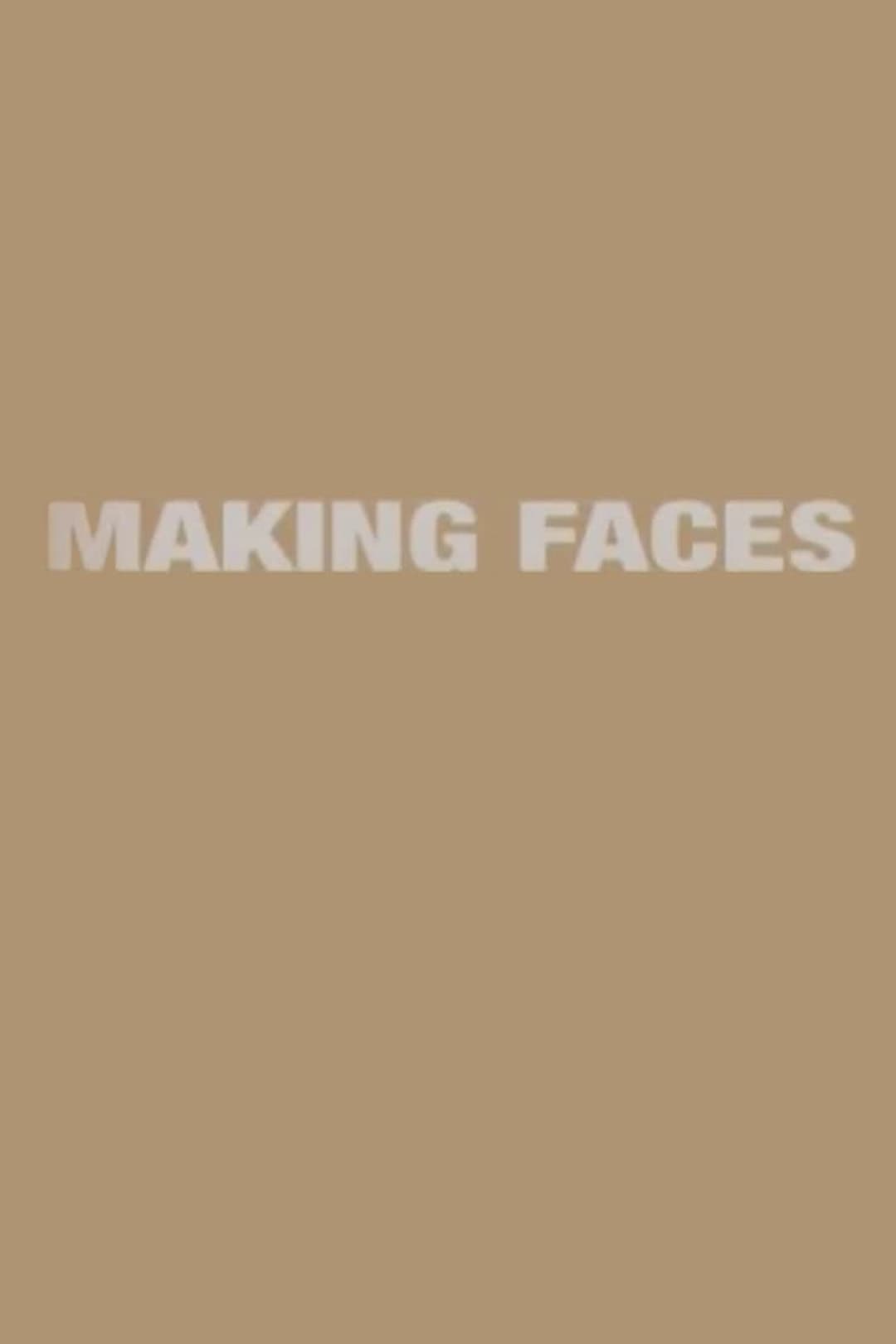 Making Faces (2004)