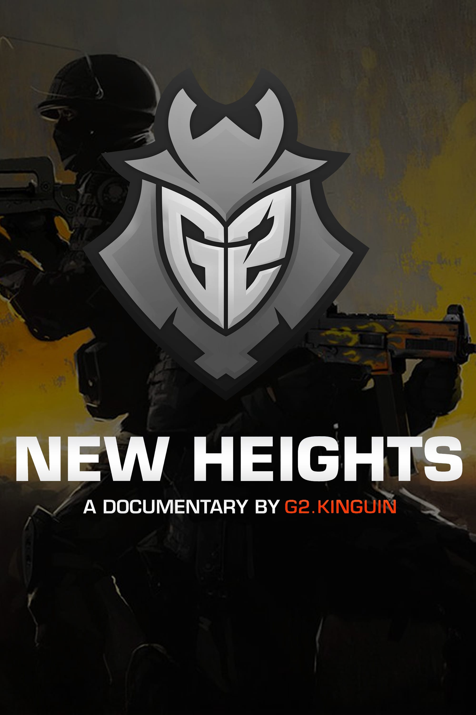 New Heights - A documentary by G2.Kinguin