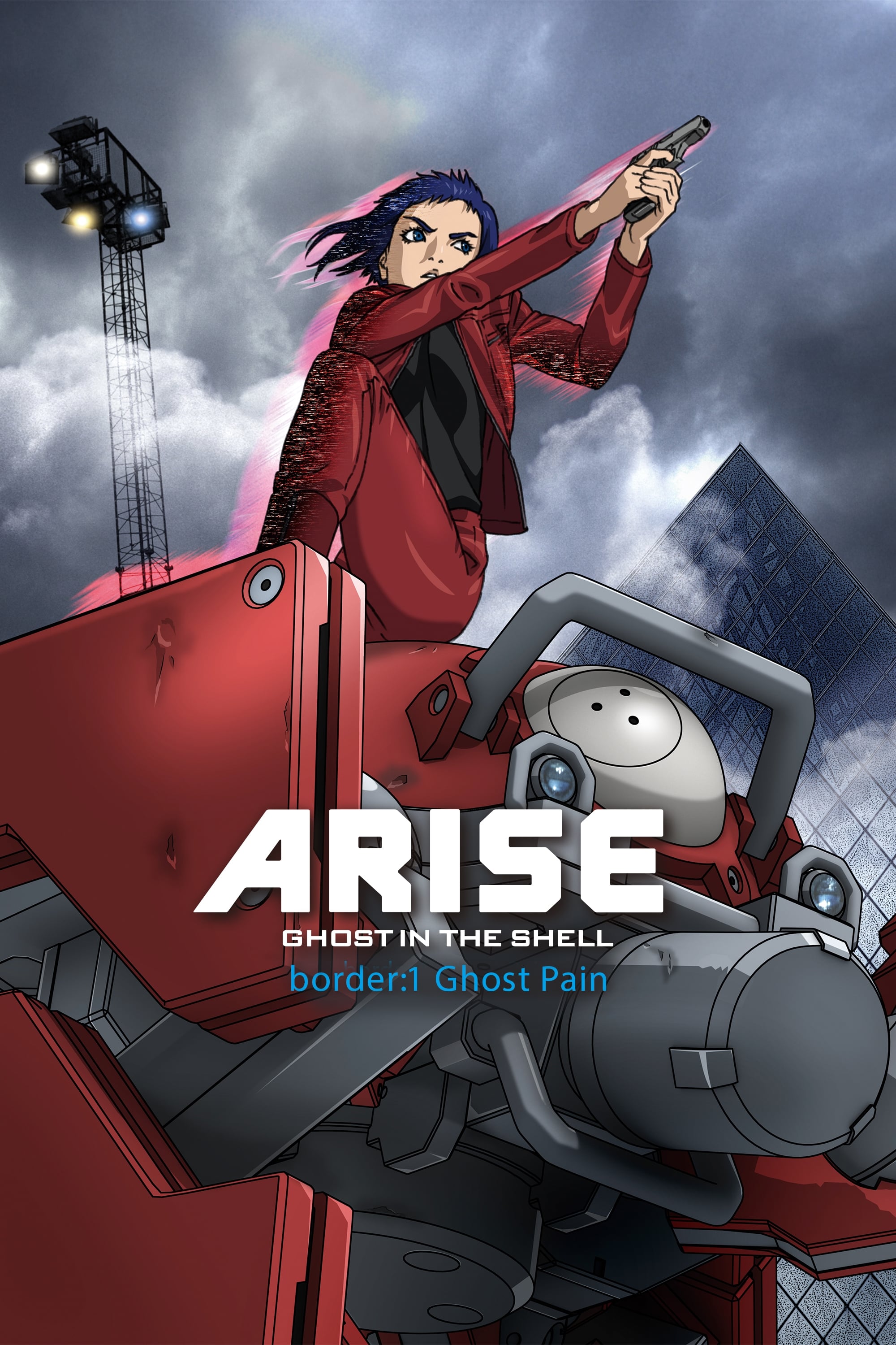 Ghost In The Shell Arise Border 1 Ghost Pain 13 Movie Where To Watch Streaming Online Plot