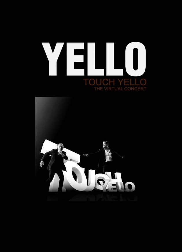 Yello: Touch Yello - The Virtual Concert