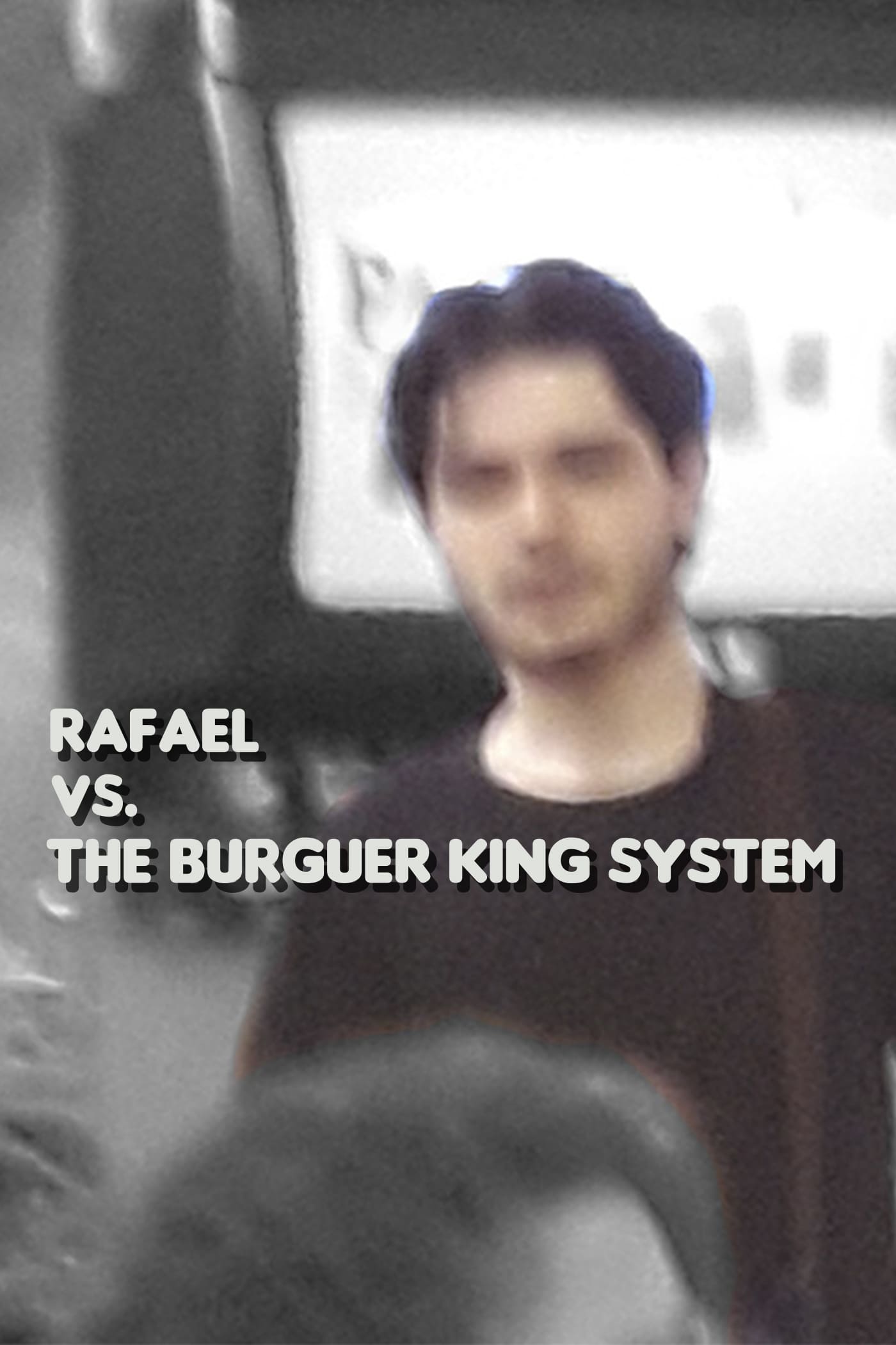 Rafael vs. The Burguer King System