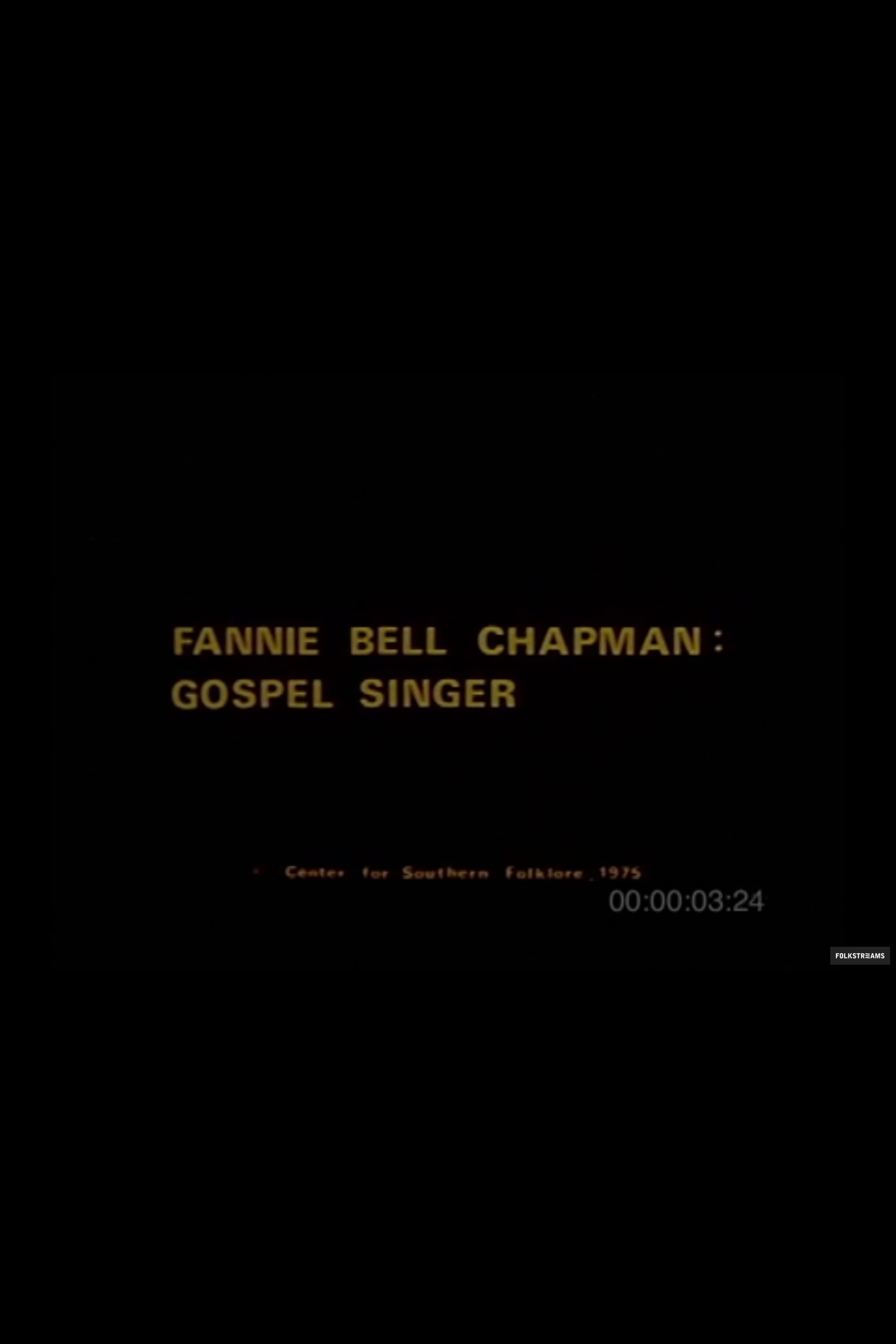 Fannie Bell Chapman: Gospel Singer