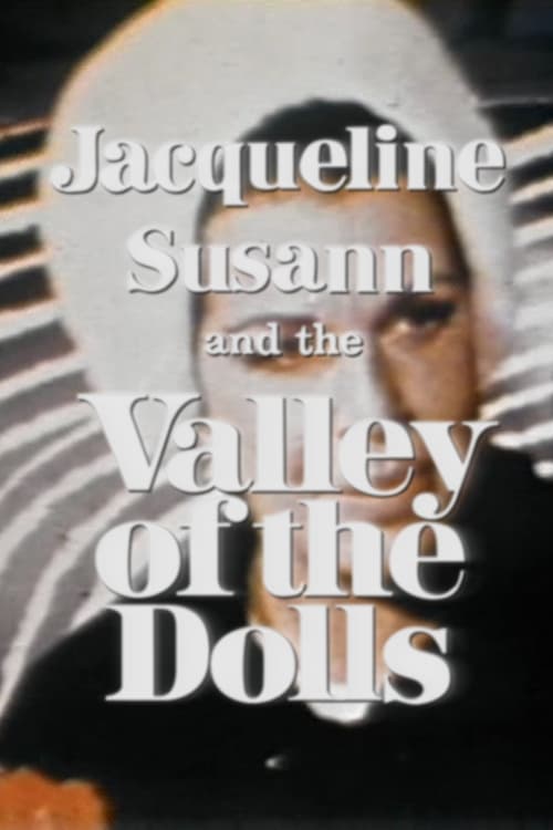Jacqueline Susann and the Valley of the Dolls