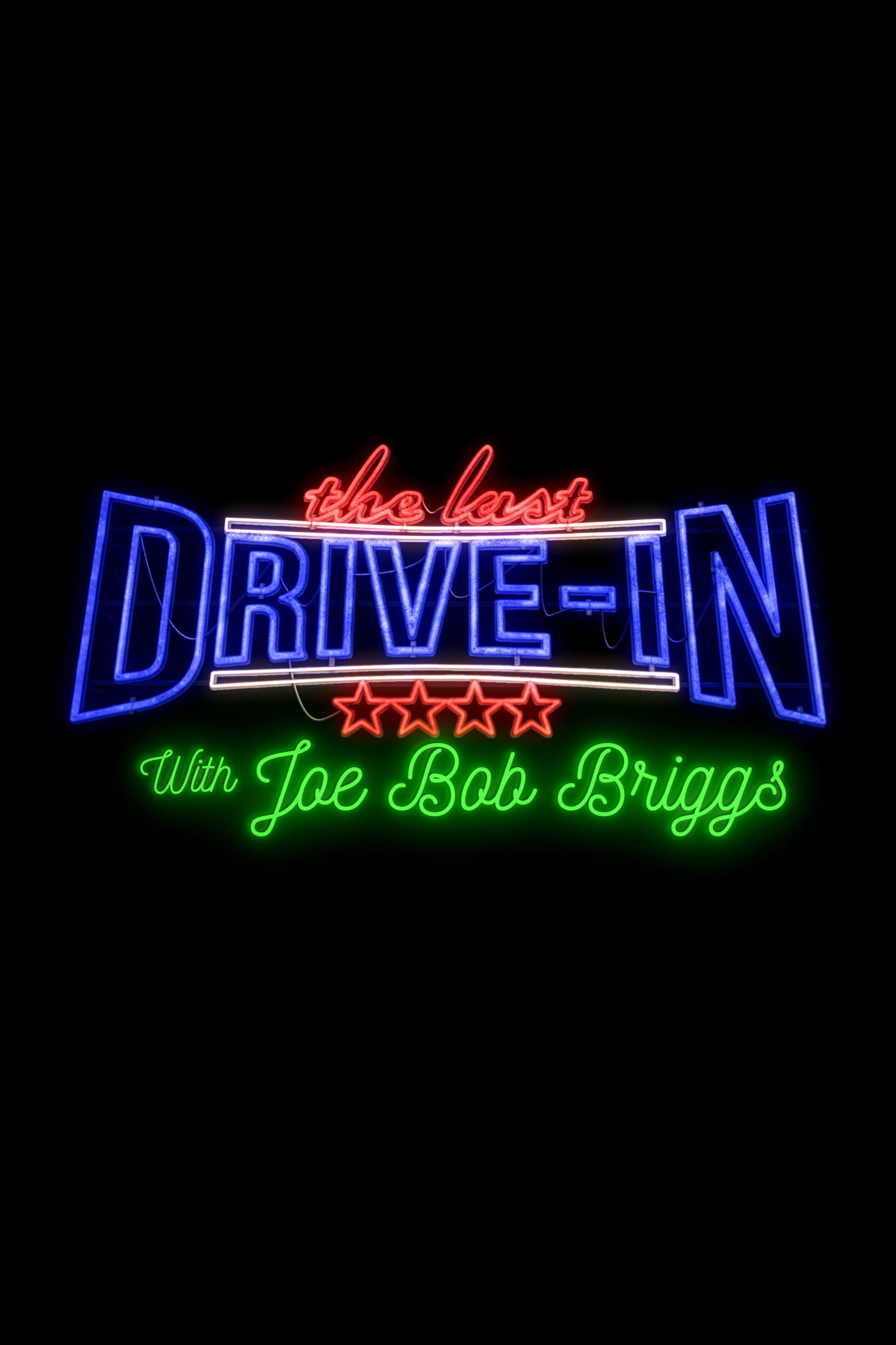 The Last Drive-in with Joe Bob Briggs
