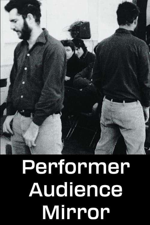 Performer/Audience/Mirror