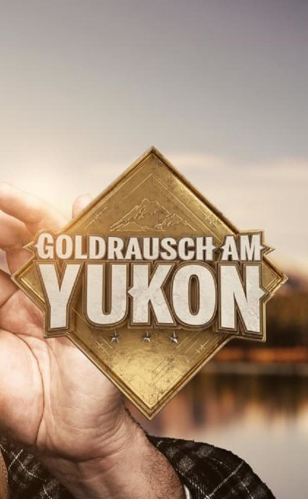 Goldrausch am Yukon