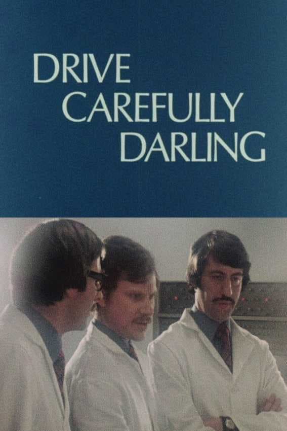 Drive Carefully, Darling (1975)