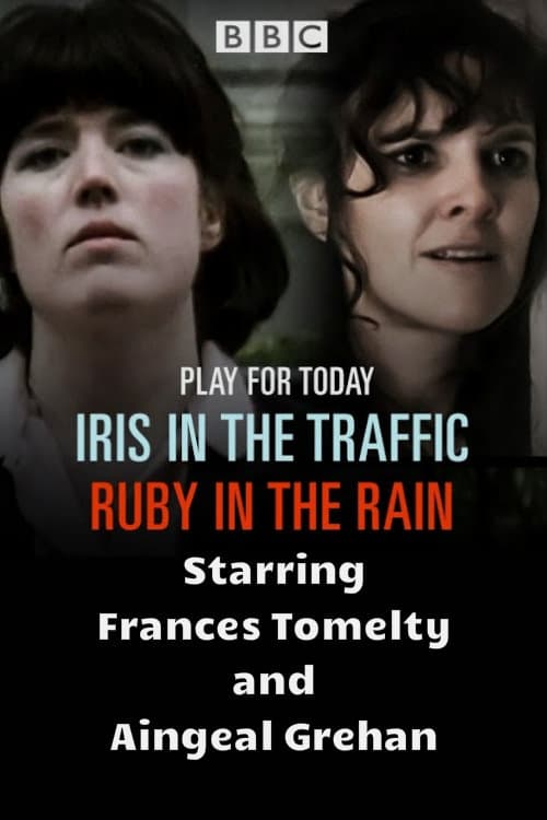 Iris in the Traffic, Ruby in the Rain (1981)