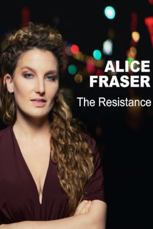 Alice Fraser: The Resistance