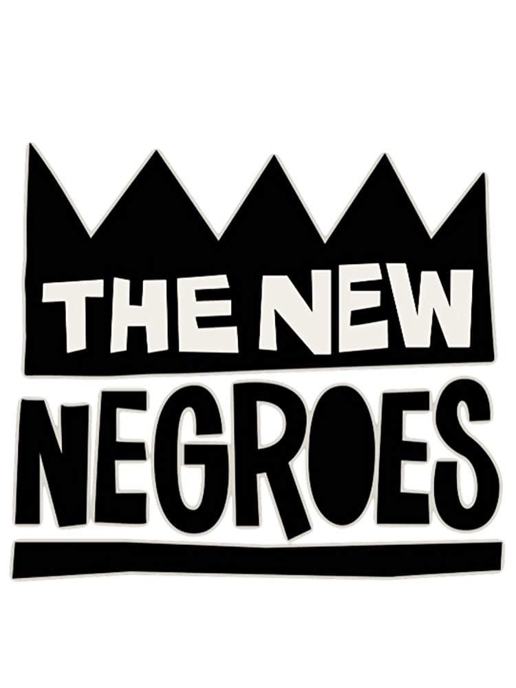 The New Negroes (2019)