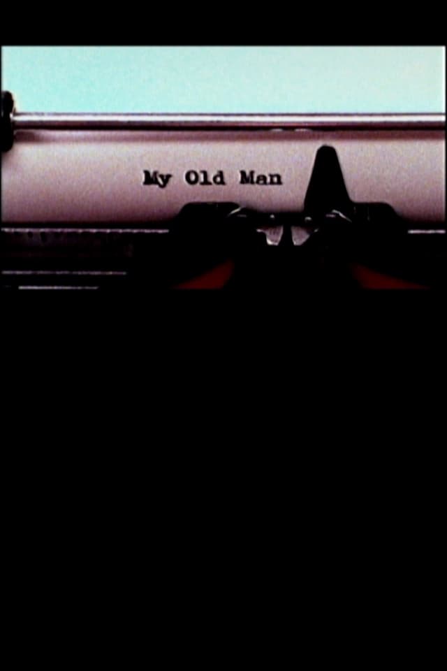 My Old Man (2004)