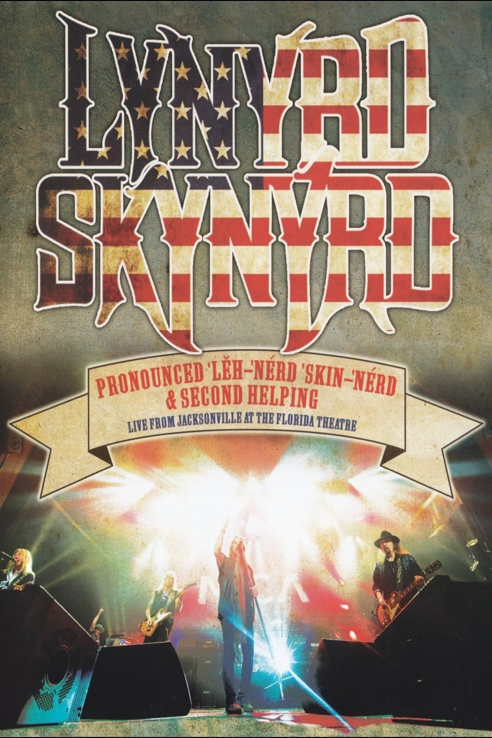 Lynyrd Skynyrd: Pronounced ’Lěh-’nérd ’Skin-’nérd & Second Helping